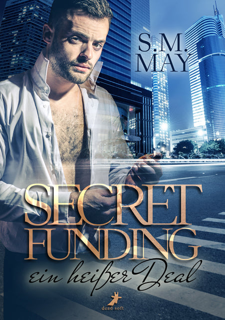 Secret Funding - ein heißer Deal