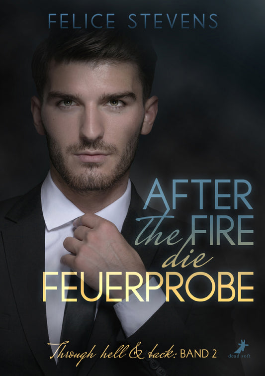 After the fire - die Feuerprobe - Through hell & back 2