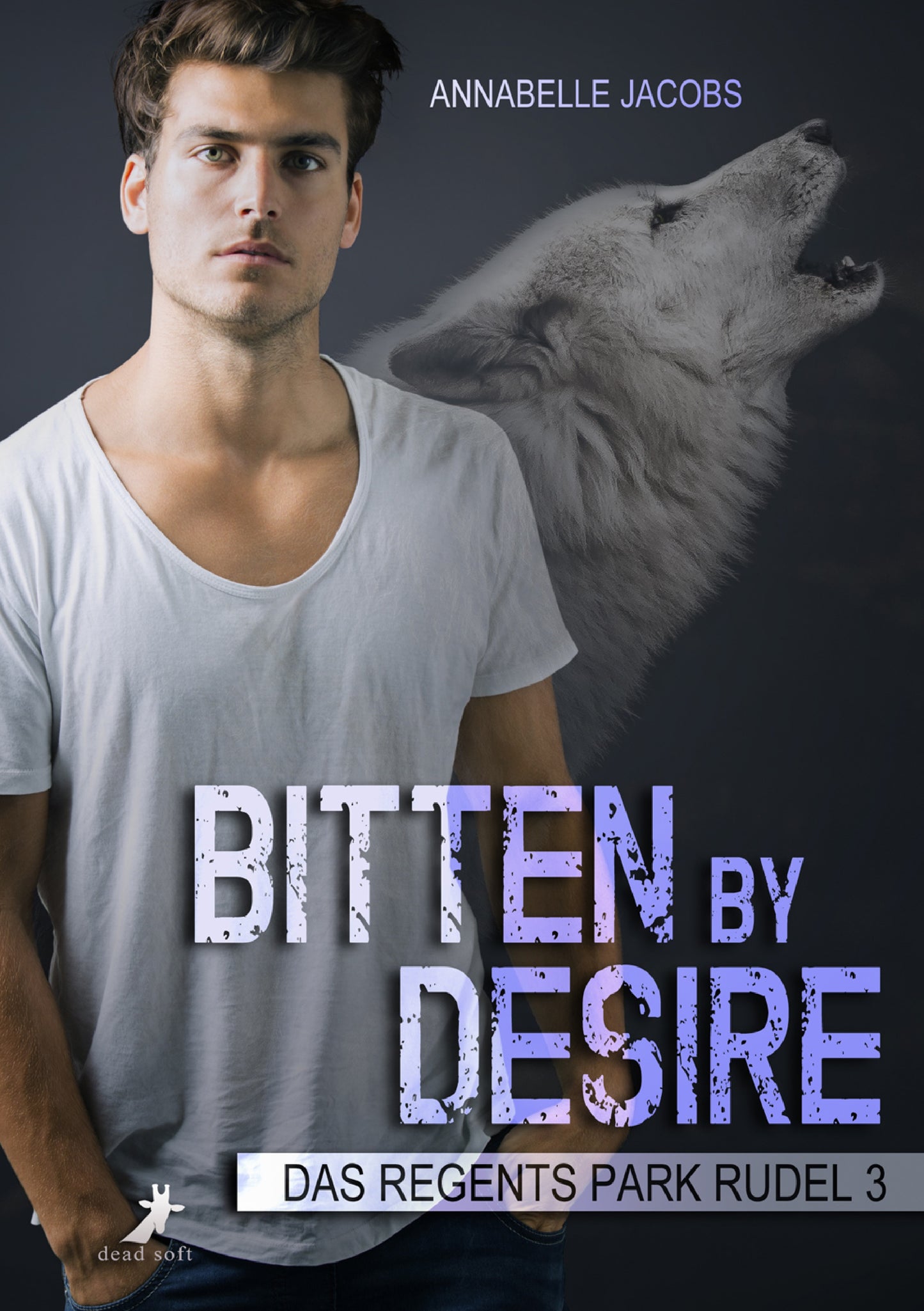 Bitten by Desire - Das Regents Park Rudel Band 3