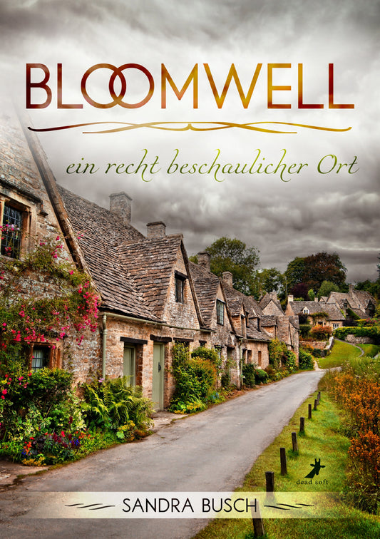 Bloomwell - ein recht beschaulicher Ort