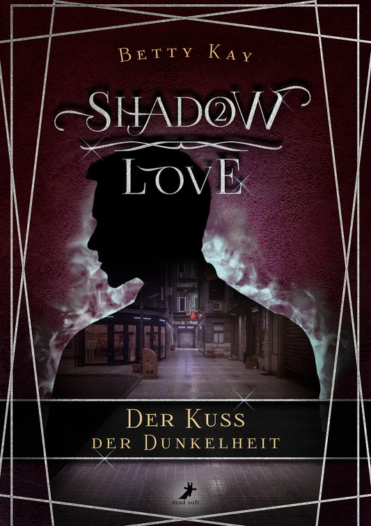 Shadow Love 2 - Der Kuss der Dunkelheit