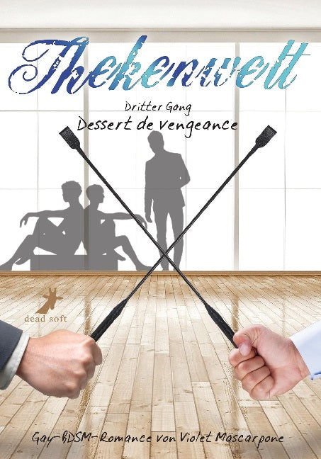 Thekenwelt - Dritter Gang - Dessert de vengeance