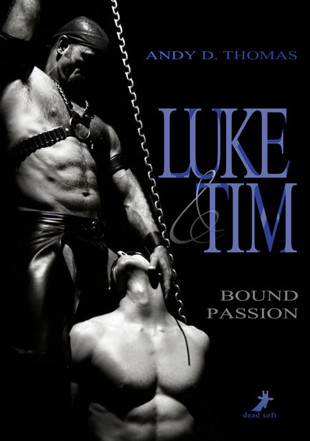 Luke & Tim: Bound Passion - Mängelexemplar